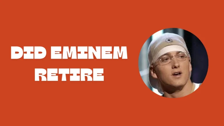 Did Eminem Retire [The Shocking Truth is Revealed]