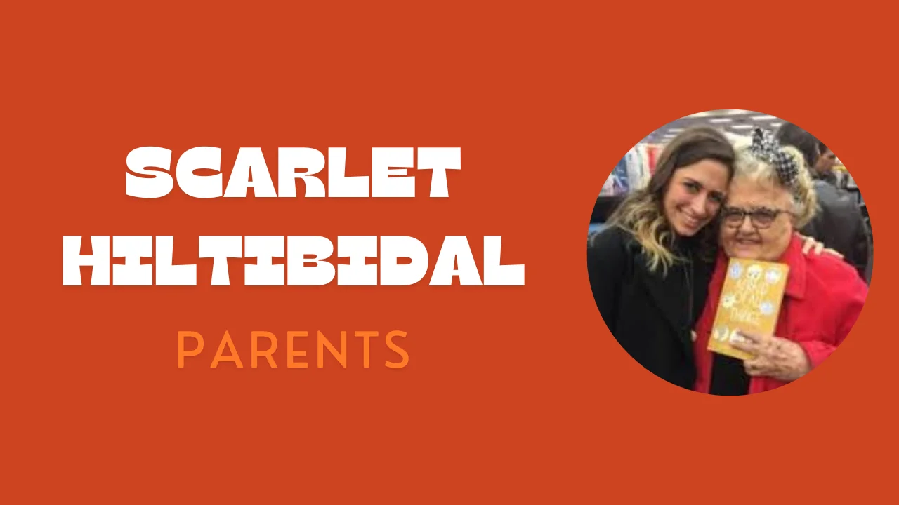 Scarlet Hiltibidal Parents