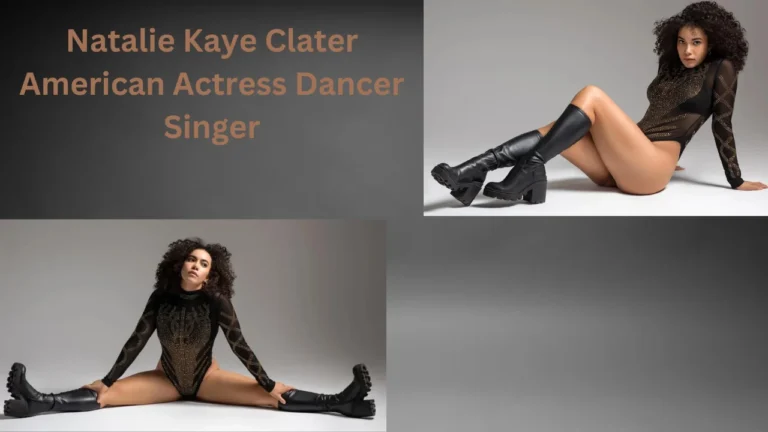 Natalie Kaye Clater: American Actress Dancer Singer