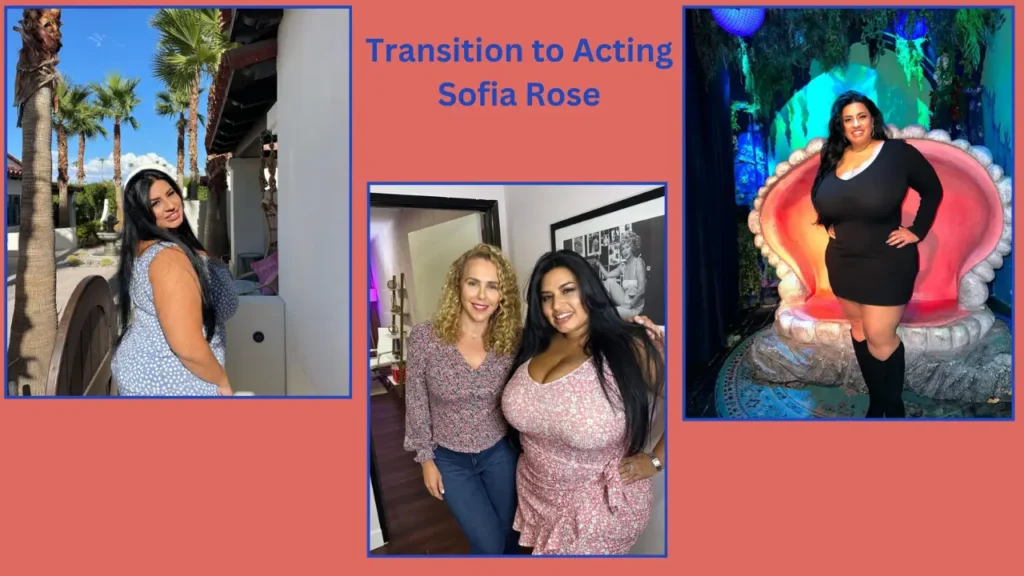 Transition to Acting Sofia Rose