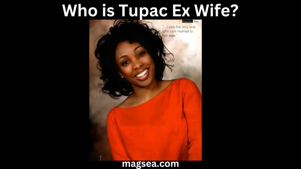 Tupac Ex Wife Height and Weight