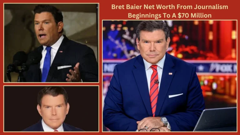 Bret Baier Net Worth