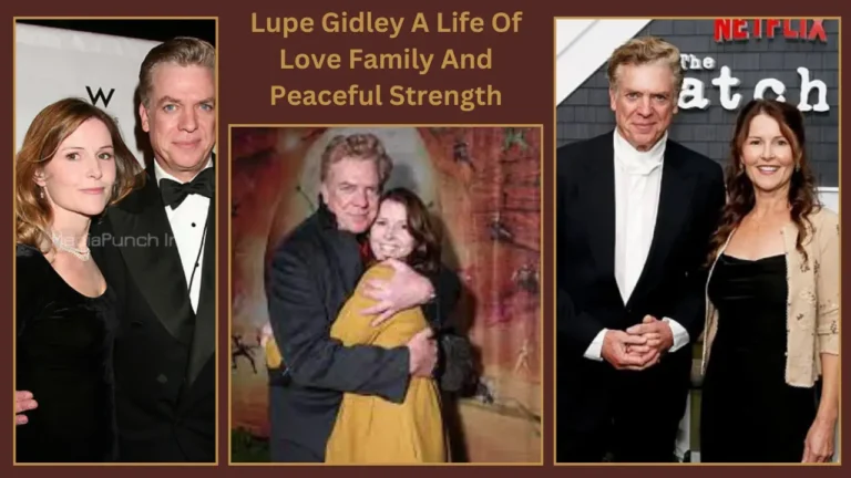 Lupe Gidley: A Life Of Love Family And Peaceful Strength