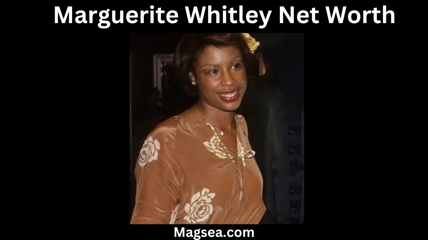 Marguerite Whitley Net Worth