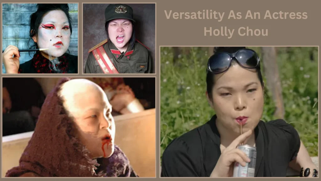 Versatility As An Actress Holly Chou