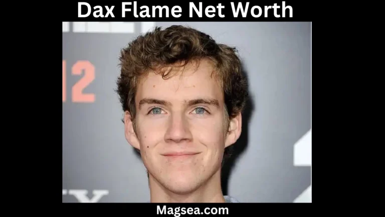 Dax Flame Net Worth 2024: Age, Biography, and Career