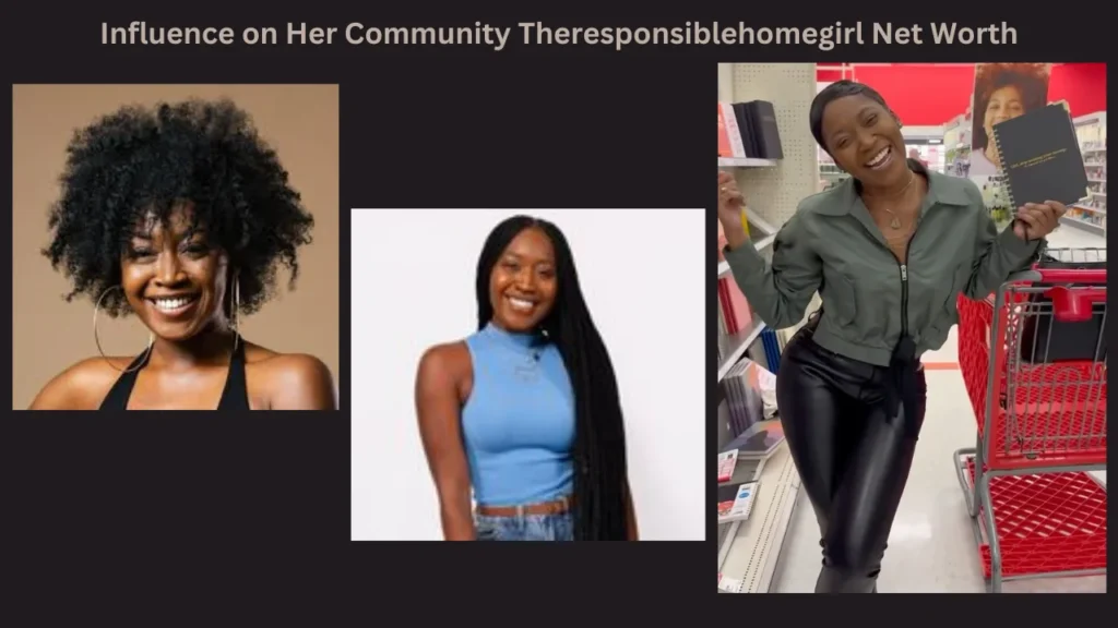 Influence on Her Community Theresponsiblehomegirl Net Worth