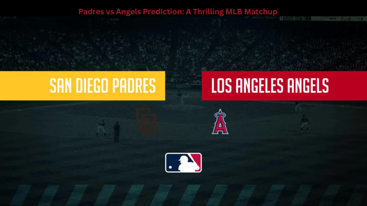 Padres vs Angels Prediction