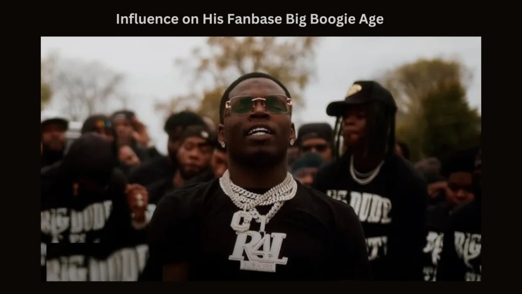 Influence on His Fanbase Big Boogie Age