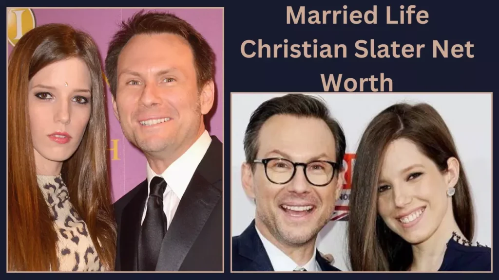 Married Life Christian Slater Net Worth