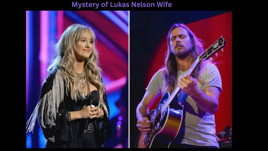 Mystery of Lukas Nelson Wife